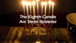 The Eighth Candle Arr Steve Reisteter [upl. by Sochor]