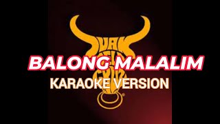 BALONG MALALIM KARAOKE [upl. by Annavoig]