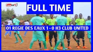 FULL TIMEO1 REGIE DES EAUX 1  0 H3 CLUB UNITED LIGI YA KASACO CUP 2024 [upl. by Eleinad]