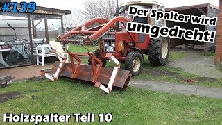 Holzspalter  Endlich auf eigenen Füßen stehen  Der Spalter wird umgedreht  Mr Moto [upl. by Laamaj]