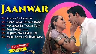 Jaanwar Movie All Songs Akshy Kumar amp Karishma Kapoor amp Shilpa ShettiMUSICAL WORLD [upl. by Ecinnahs853]