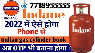 2022 me indane gas booking kaise kare mobile se । Indane gas booking new number  Indane gas booking [upl. by Tchao]