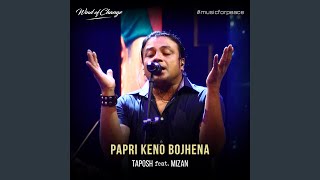 Papri Keno Bojhena feat Mizan [upl. by Nirihs]