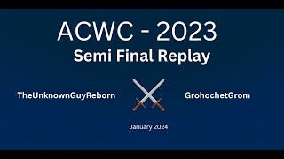 lichessorg  ACWC  2023  Semi Final Replay  TheUnknownGuyReborn vs GrohochetGrom [upl. by Astra]