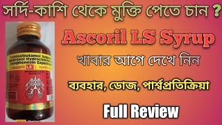 Ascoril LS Syrup Uses Composition amp Dose Full Review [upl. by Axia666]