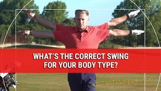 What Is The Correct Golf Swing For Your Body Type  Golf Swing Tips  DWG [upl. by Troy]