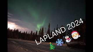 Lapland Finland 2024 [upl. by Radmen282]