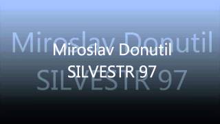 Miroslav Donutil  Silvestr 1997 [upl. by Aenel]