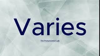 Varies Pronunciation Discover How to Pronounce Varies — Did You Know This Trick [upl. by Enitsirhk943]