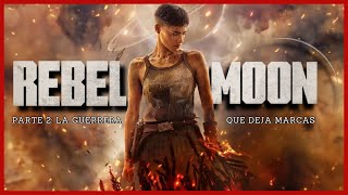 REBEL MOON PARTE 2 La GUERRERA que deja MARCAS ¿es REALMENTE un FRACASO  OPINIÓN [upl. by Dewhirst306]