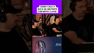 Ceará calou a boca de mulher militante em podcast ao vivo shorts [upl. by Nivets]