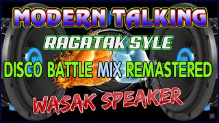 MODERN TALKING AND 80S RAGATAK DISCO BATTLE MIX REMASTERED [upl. by Bakerman]