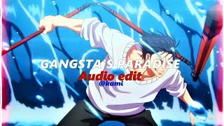 GANGSTAS PARADISE  Audio edit [upl. by Anuhsal]