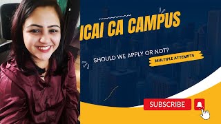 Should we apply for ICAI Campus Placement after multiple attempts [upl. by Llenaj936]