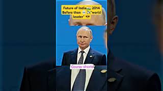 Future🔮 of india in global🌎 Before 2014 and after 💀✈️ future putin g20 short motivation [upl. by Hebrew36]