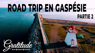 ROADTRIP en GASPESIE  PARTIE 2  Episode Presaison  Voilier Gratitude [upl. by Harriet]