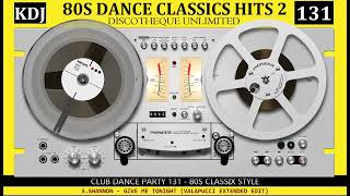 80s Hits dance Classix Mix 2 Club Dance Party KDJ 131 [upl. by Infield343]