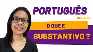 O QUE É SUBSTANTIVO [upl. by Lenahs278]