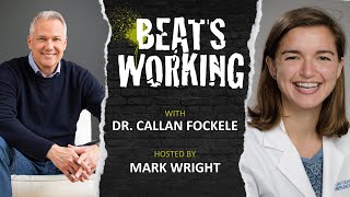 Working the Front Lines of America’s Opioid Epidemic with Dr Callan Fockele — BEATS WORKING Show [upl. by Stevana]