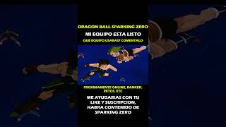 Mi EQUIPO para SPARKING ZERO🐉 dbsz dbzbt3 dbzbt4 dragonballsparkingzero sparkingzero goku [upl. by Abbe]