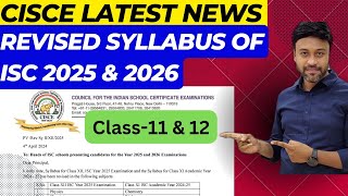 Isc revised syllabus 2025 amp 2026official notice  icse latest news  icse class 12 syllabus 2025 [upl. by Tidwell]