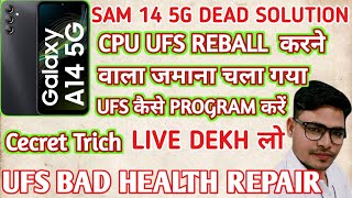 HOW TO UFS BAD HEALTH REPAIRUFS programming easy jtagsamsung a14 5g dead solutionufsprograming [upl. by Koval]