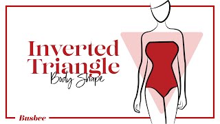 How To Dress If You Are An Inverted Triangle Body Shape [upl. by Dione]