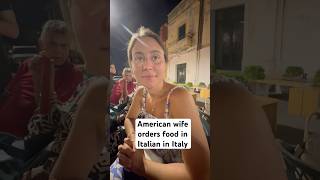 American wife orders food in Italy in Italian [upl. by Namruht814]