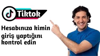 Cihazda tiktok hesabı girişi nasıl kontrol edilir [upl. by Ahtan]