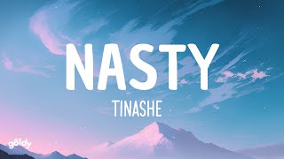 Tinashe  Nasty Lyrics [upl. by Sholes357]