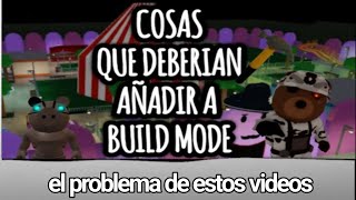 los problemas de los cosas que deverian que agregar a piggy build mode [upl. by Platt]