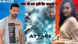 ATTACK Movie Story Explained  Sawai Sai [upl. by Latty]