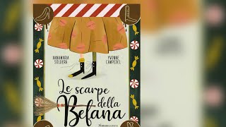 Le Scarpe della Befana  A Soldera e Y Campedel Nomos Bambini 2019  lettura animata  epifania [upl. by Rask]