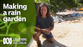 Transforming a poorly drained area into a rain garden  DIY Garden Projects  Gardening Australia [upl. by Cowan79]