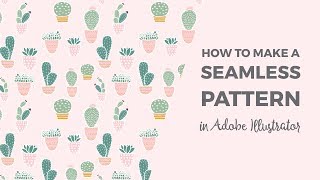 How to make a seamless pattern in Adobe Illustrator [upl. by Stubbs]