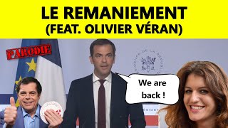 Parodie Le remaniement feat Olivier Véran [upl. by Fairman]