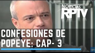 Las Confesiones de Popeye  Capítulo 3 Los Crímenes de Pablo Escobar I Especiales RPTV [upl. by Delfine287]