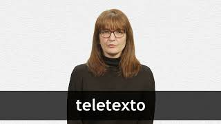 How to pronounce TELETEXTO in European Spanish [upl. by Gloriana]