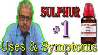 Sulphur in Hindi Part 1  Uses amp Symptoms in Homeopathy by Dr P S Tiwari [upl. by Herb]