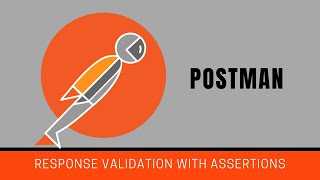 Postman Automating Response Validation With Assertions [upl. by Areema701]