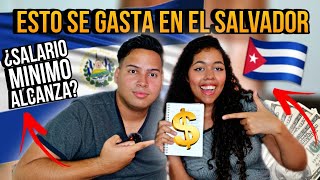 ESTO GASTAMOS EN EL SALVADOR 🇸🇻 SIENDO CUBANOS 🇨🇺 ¿ALCANZA EL SALARIO MÍNIMO EN EL SALVADOR [upl. by Kelda]