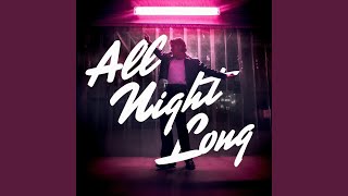 All Night Long All Night [upl. by Poppas]