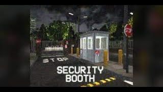 working as a security guardsecurity booth [upl. by Nylecaj]