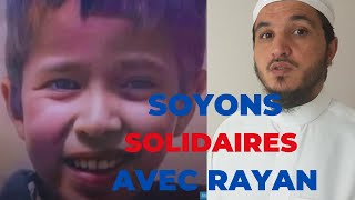 SOYONS SOLIDAIRES AVEC RAYAN [upl. by Samaria]