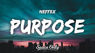 NEFFEX  Purpose Lyrics [upl. by Also]