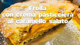 Crostata con crema pasticcera al caramello salato [upl. by Eceryt]