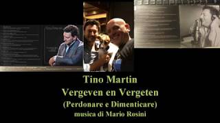 Tino Martin vergeven en vergeten perdonare e dimenticare italian Lyric Songtext [upl. by Buxton]