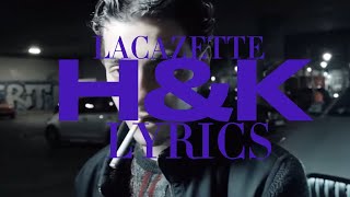 HampK LACAZETTE LYRICS UNDERGROUNDTRAPDE [upl. by Melar]