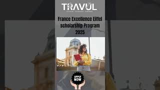 France Excellence Eiffel Scholarship Program 2025 Your Gateway to Studying in France [upl. by Alleahcim]