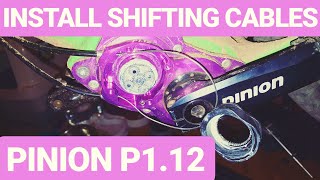 Pinion P112 Install Shift Cables  Replacement Guide with Tips and Tricks [upl. by Llerrah]